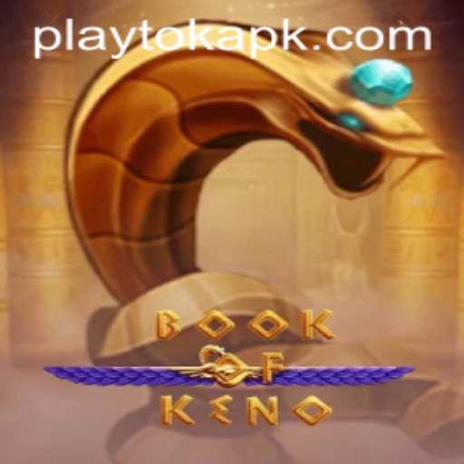 Discover the Thrills of BookOfKeno with Play Tok