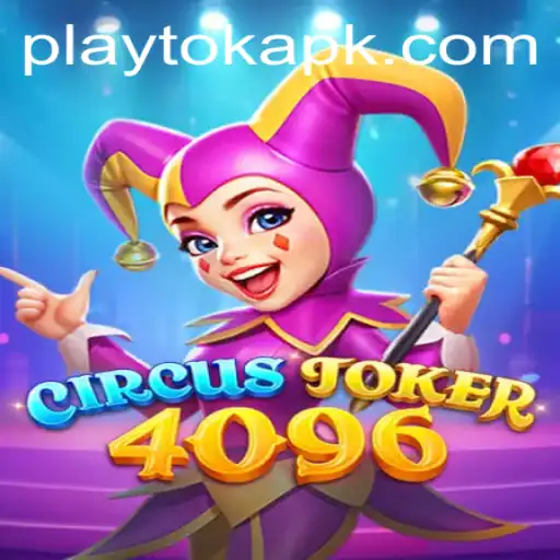 CircusJoker4096: A New Era of Gameplay with 'Play Tok'